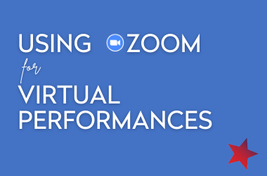 Using Zoom for Virtual Performances