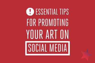 Essential Tips for Promoting Your Art on Social Media