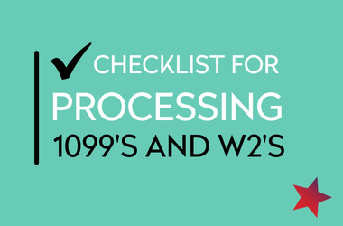 Checklist for Processing 1099’s and W2’s
