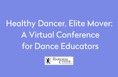 Healthy Dancer, Elite Mover: A Virtual Conference for Dance Educators