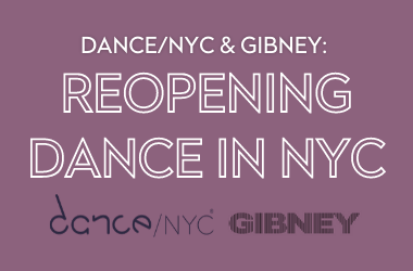 Dance/NYC and Gibney Reopening Dance in NYC