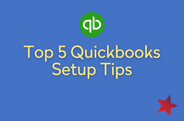 Top 5 Quickbooks Set-Up Tips