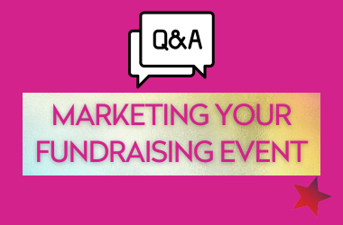Q&A: Marketing Your Fundraising Event